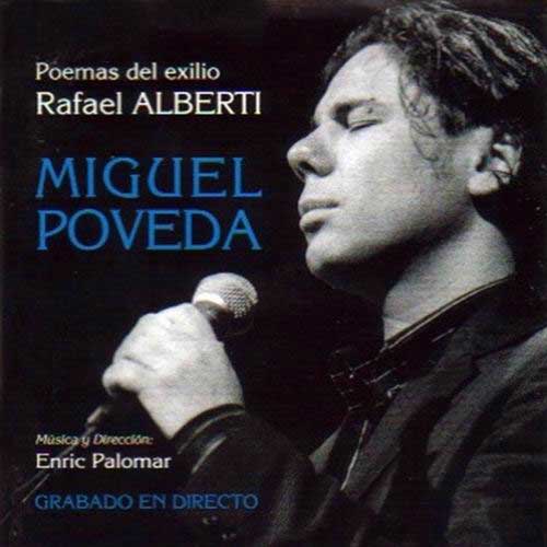 poemas del exilio rafael alberti - miguel poveda