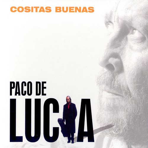 Cositas buenas - Paco de Lucia