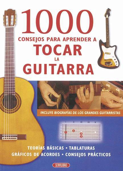 1000 conseils pour apprendre à jouer de la guitare