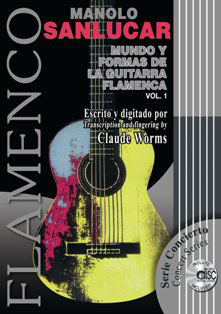 楽譜CD付き　Mundo y Formas de la Guitarra Flamenca - Manolo Sanlucar. Vol 1